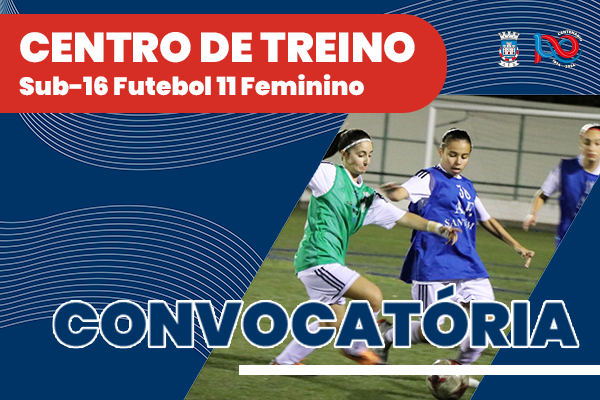 Centro de Treino Sub-16 Futebol 11 Feminino